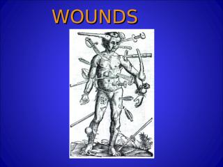 WOUNDS powerpoint modified 2008.ppt