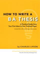 how to write a ba thesis_ a practical guide from your first ideas to your finished paper by charles lipson.pdf